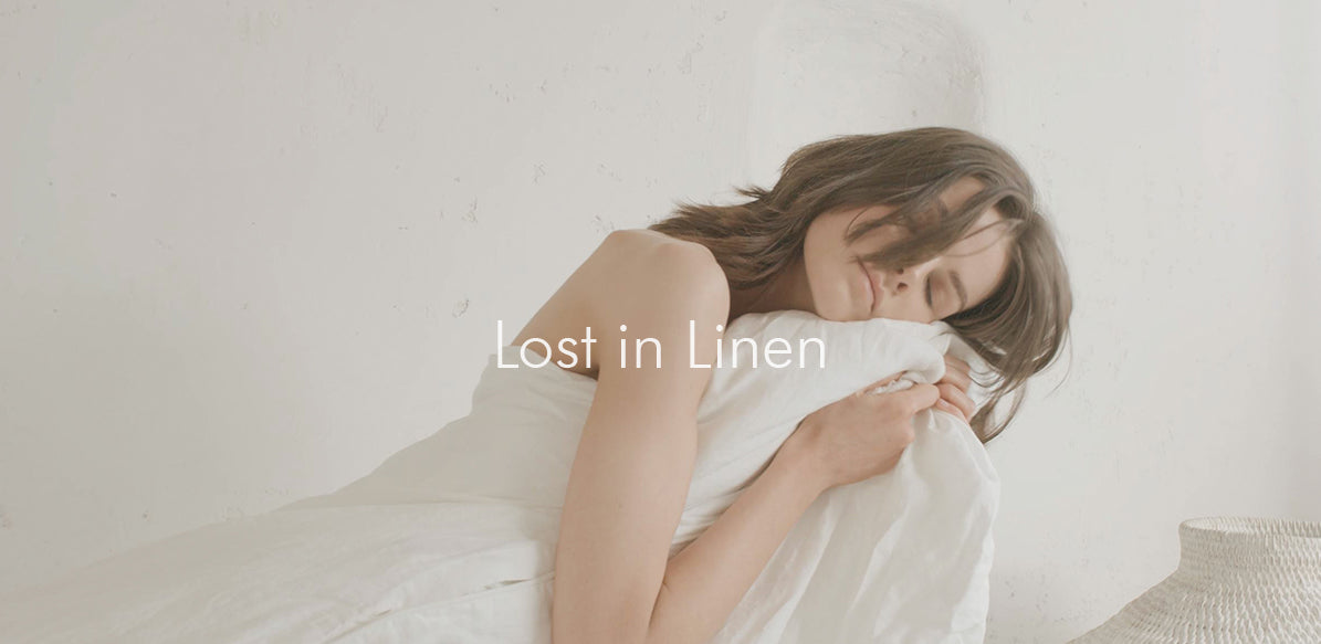 LOST IN LINEN - WATCH THE FILM - NEW PURE ORGANIC LINEN BED LINEN